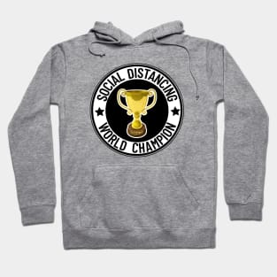 Social Distancing World Champion Hoodie